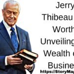 Jerry Thibeau Net Worth