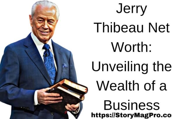 Jerry Thibeau Net Worth