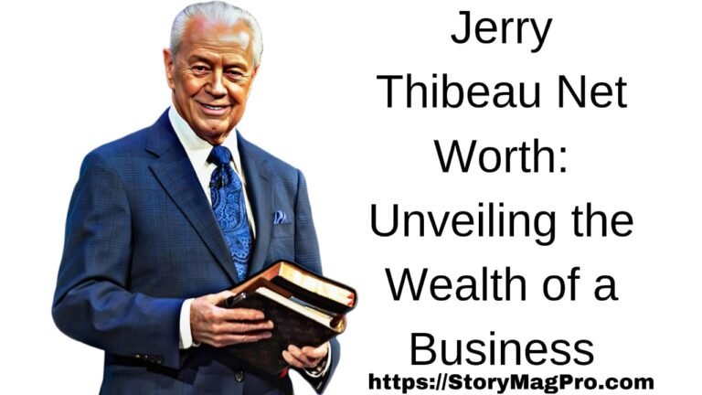 Jerry Thibeau Net Worth